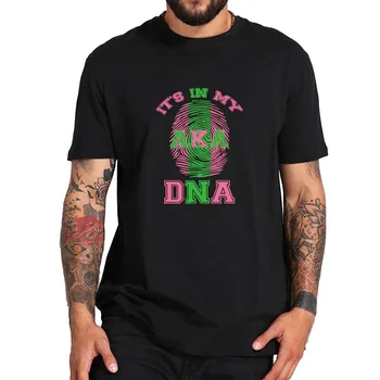 Je to V Mojej DNA AKA T-shirts Hip-Hop Hot Dizajn Lumbálna Pohode Košele Priedušný Bavlna Topy EÚ Veľkosť